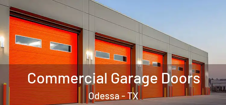  Commercial Garage Doors Odessa - TX