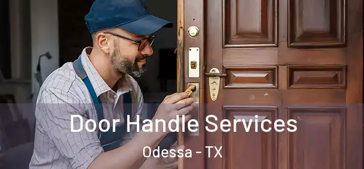 Door Handle Services Odessa - TX