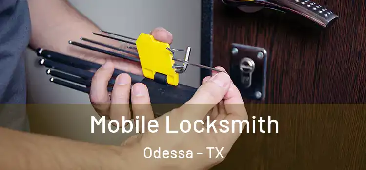  Mobile Locksmith Odessa - TX