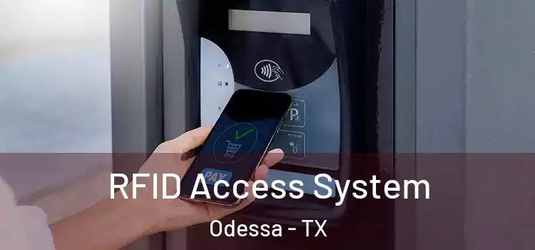 RFID Access System Odessa - TX